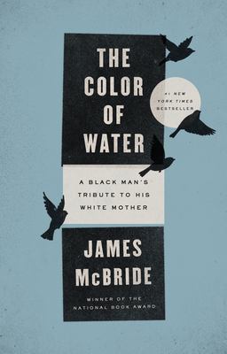 The color of water : a Black man's tribute to his white mother  cover image cdn