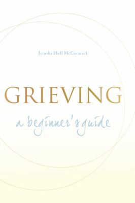 Grieving : a beginner's guide  cover image cdn