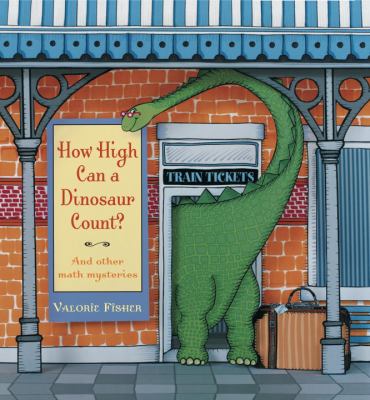 How high can a dinosaur count? : and other math mysteries  cover image cdn