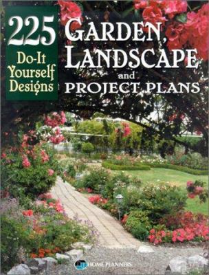 Garden, landscape, and project plans : 225 do-it yourself designs cover image cdn