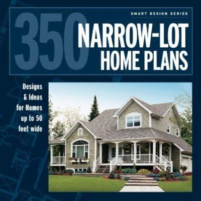 350 narrow-lot home plans : designs & ideas for homes up to 50 feet wide  cover image cdn