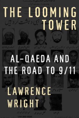 The looming tower : Al-Qaeda and the road to 9/11  cover image cdn