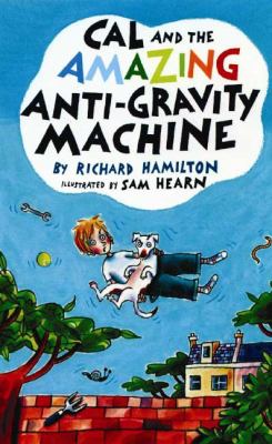 Cal and the amazing anti-gravity machine  cover image cdn