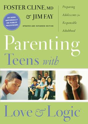 Parenting teens with love and logic : preparing adolescents for responsible adulthood  cover image cdn
