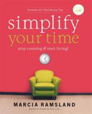 Simplify your time : stop running & start living!  cover image cdn