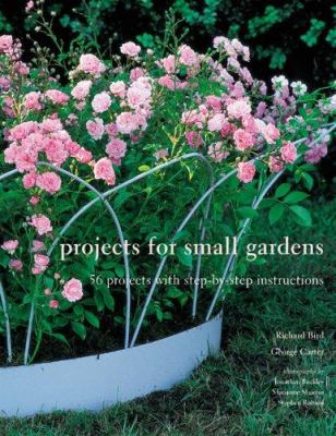Projects for small gardens : 56 projects with step-by-step instructions  cover image cdn