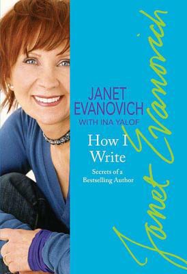 Janet Evanovich's how I write : secrets of a bestselling author  cover image cdn