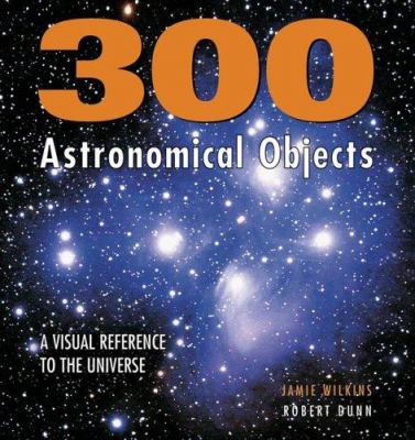 300 astronomical objects : a visual reference to the universe  cover image cdn