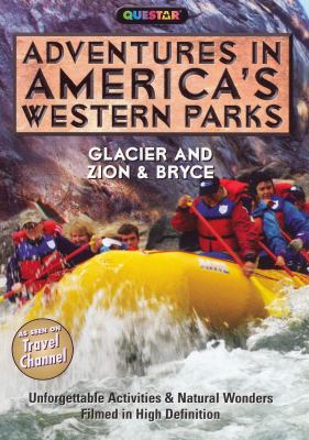 Adventures in America's western parks Glacier and Zion & Bryce cover image cdn