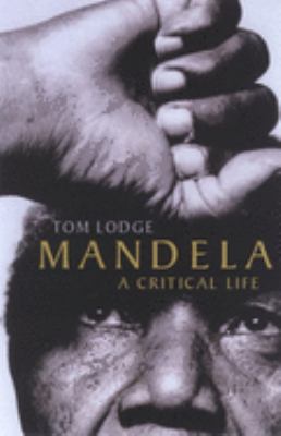 Mandela : a critical life cover image