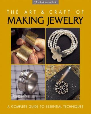 The art & craft of making jewelry : a complete guide to essential techniques  cover image cdn