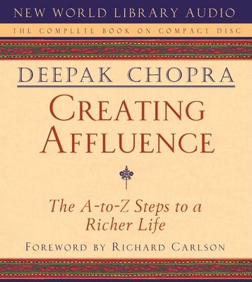 Creating affluence [the A-to-Z steps to a richer life]  cover image cdn