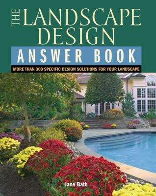 The landscape design answer book : more than 300 specific design solutions for your landscape  cover image cdn
