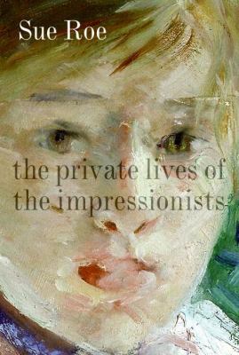 The private lives of the impressionists  cover image cdn