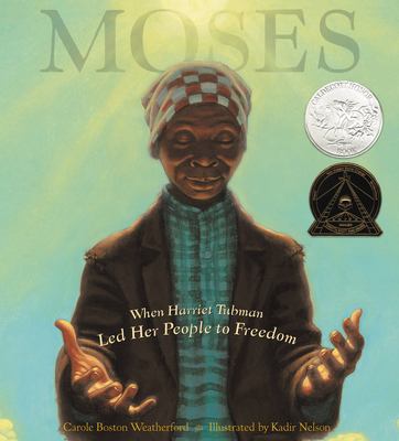 Moses : when Harriet Tubman led her people to freedom  cover image cdn