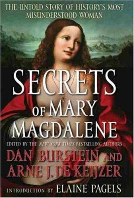 Secrets of Mary Magdalene : the untold story of history's most misunderstood woman  cover image cdn