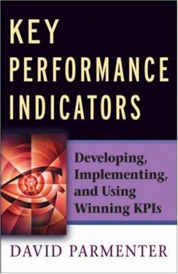 Key performance indicators : developing, implementing, and using winning KPIs  cover image cdn