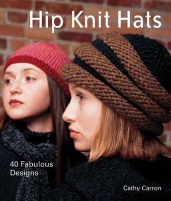 Hip knit hats : 40 fabulous designs  cover image cdn