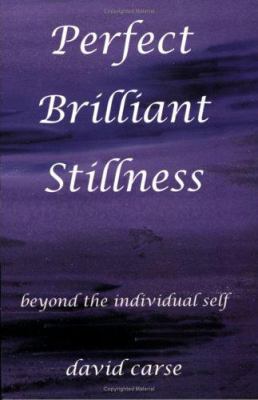 Perfect brilliant stillness : beyond the individual self  cover image cdn