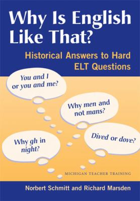 Why is English like that? : historical answers to hard ELT questions  cover image cdn