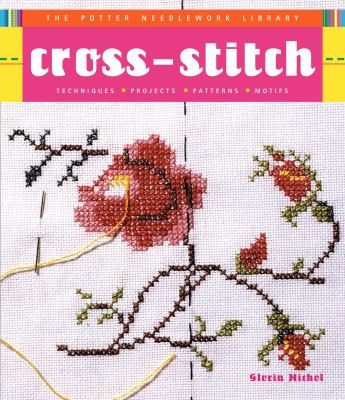 Cross-stitch : techniques, projects, patterns, motifs  cover image cdn