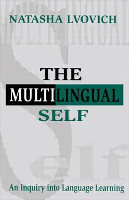 The multilingual self : an inquiry into language learning  cover image cdn