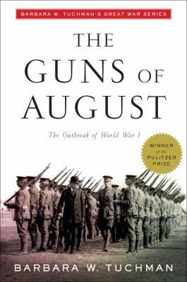 The guns of August : the outbreak of World War I cover image