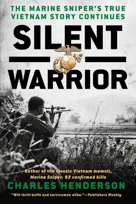 Silent warrior : the Marine sniper's Vietnam story continues  cover image cdn