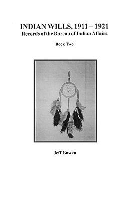 Indian wills, 1911-1921 : Records of the Bureau of Indian Affairs. Book 2  cover image cdn