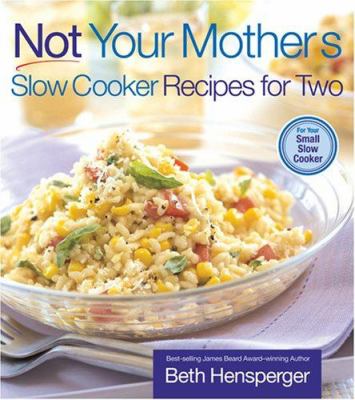 Not your mother's slow cooker recipes for two  cover image cdn