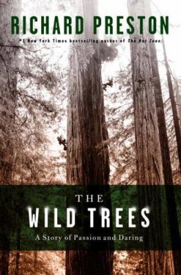 The wild trees : a story of passion and daring  cover image cdn