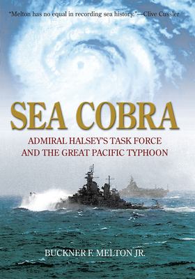 Sea cobra : Admiral Halsey's task force and the great Pacific typhoon  cover image cdn