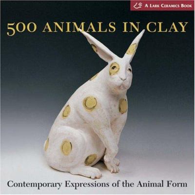 500 animals in clay : contemporary expressions of the animal form  cover image cdn