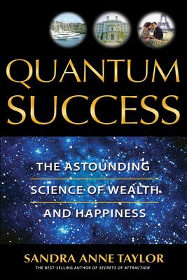 Quantum success : the astounding science of wealth and happiness  cover image cdn