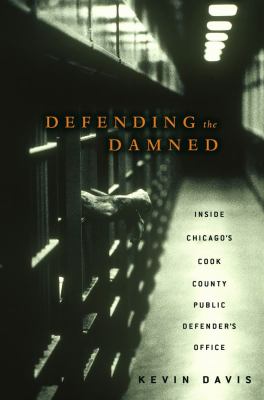 Defending the damned : inside Chicago's Cook County public defender's office  cover image cdn