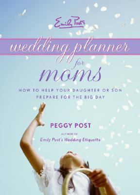 Emily Post's wedding planner for moms cover image