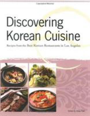 Discovering Korean cuisine : recipes from the best Korean restaurants in Los Angeles  cover image cdn