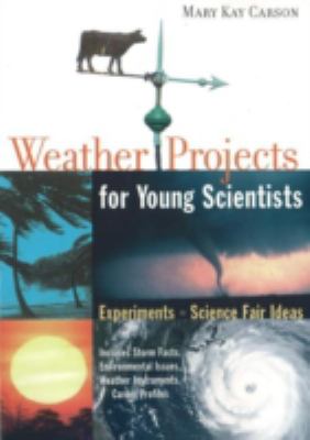 Weather projects for young scientists : experiments and science fair ideas  cover image cdn