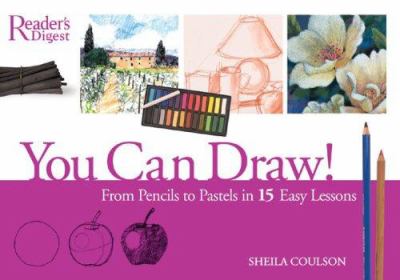 You can draw! : from pencils to pastels in 15 easy lessons  cover image cdn