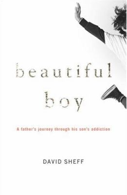 Beautiful boy : a father's journey through his son's addiction  cover image cdn