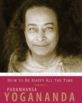 How to be happy all the time cover image