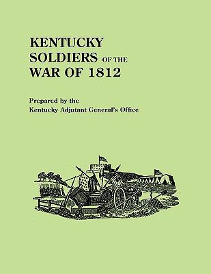 Kentucky soldiers of the War of 1812. : With an added index  cover image cdn