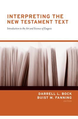 Interpreting the New Testament text : introduction to the art and science of exegesis  cover image cdn