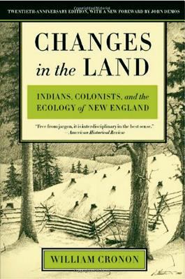 Changes in the land : Indians, colonists, and the ecology of New England  cover image cdn