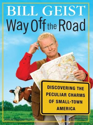 Way off the road discovering the peculiar charms of small-town America  cover image cdn