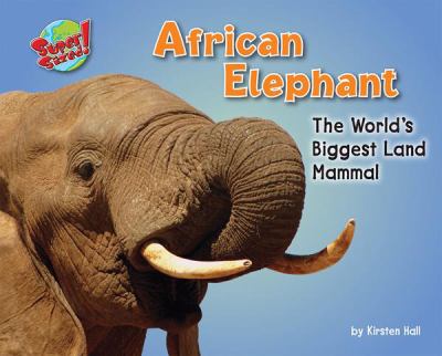 African elephant : the world's biggest land mammal  cover image cdn