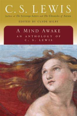 A mind awake : an anthology of C.S. Lewis  cover image cdn
