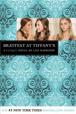 Bratfest at Tiffany's : a clique novel  cover image cdn