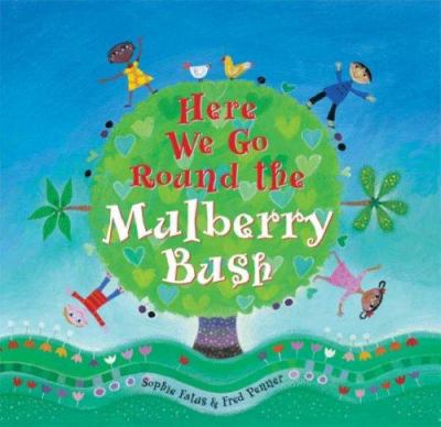 Here we go round the mulberry bush  cover image cdn