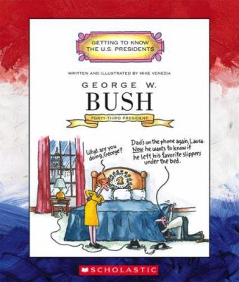 George W. Bush ; forty-third president 2001-present  cover image cdn